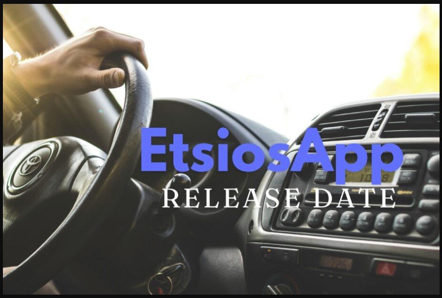 Etsiosapp Release Date